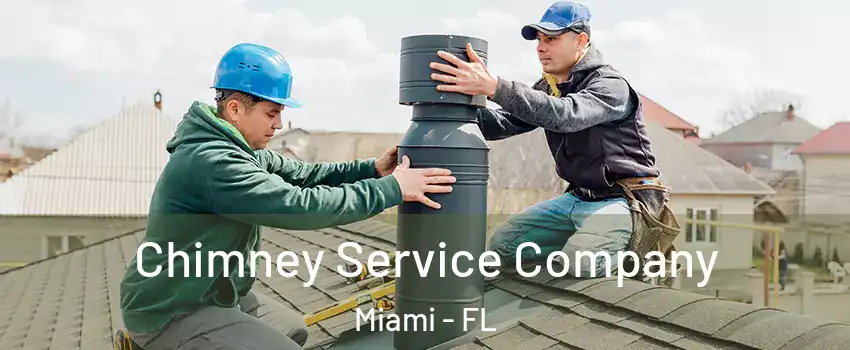  Chimney Service Company Miami - FL