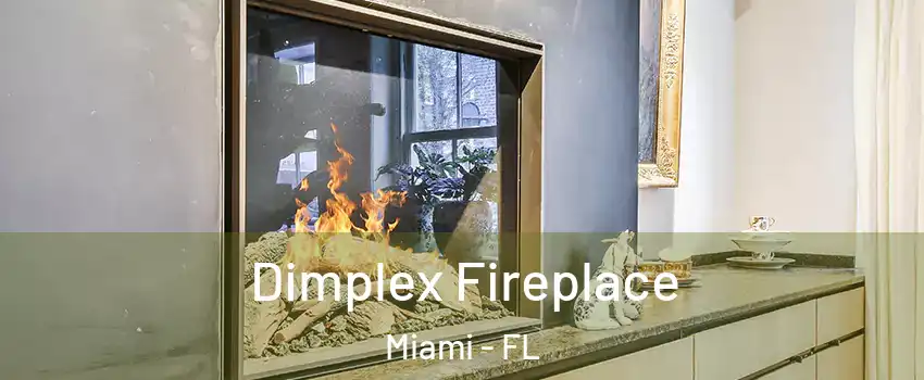  Dimplex Fireplace Miami - FL