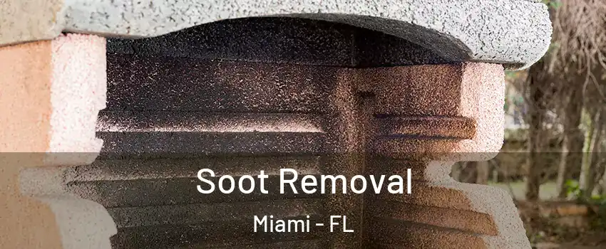  Soot Removal Miami - FL